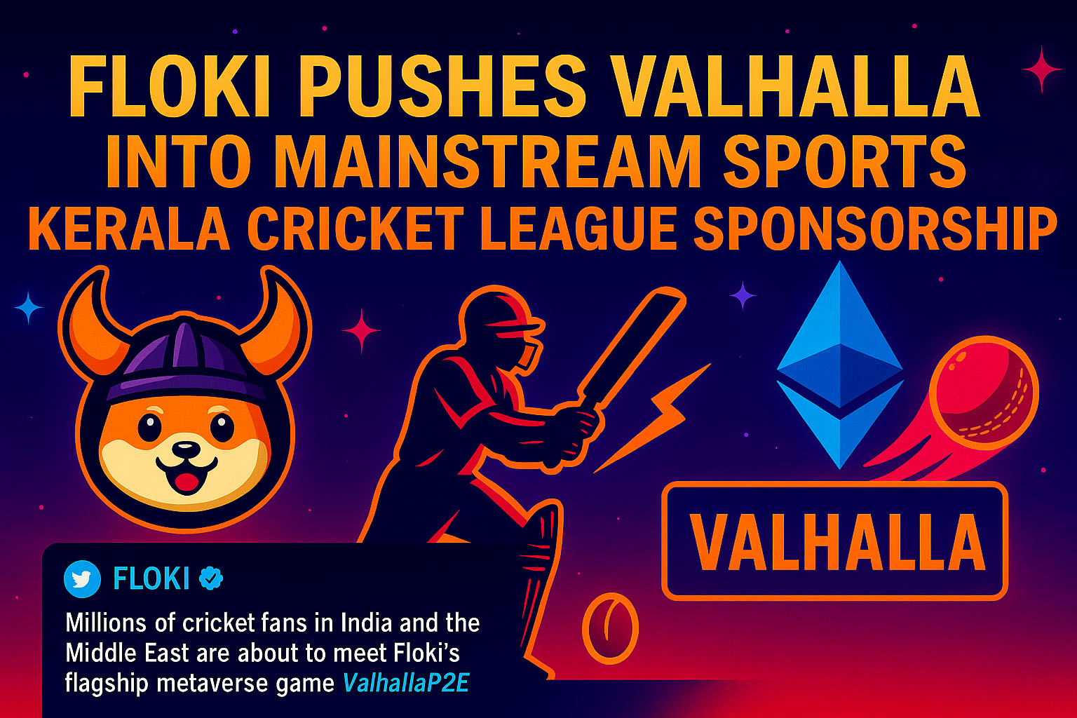 Floki Pushes Valhalla Into Mainstream Sports With Kerala Cricket League Sponsorship